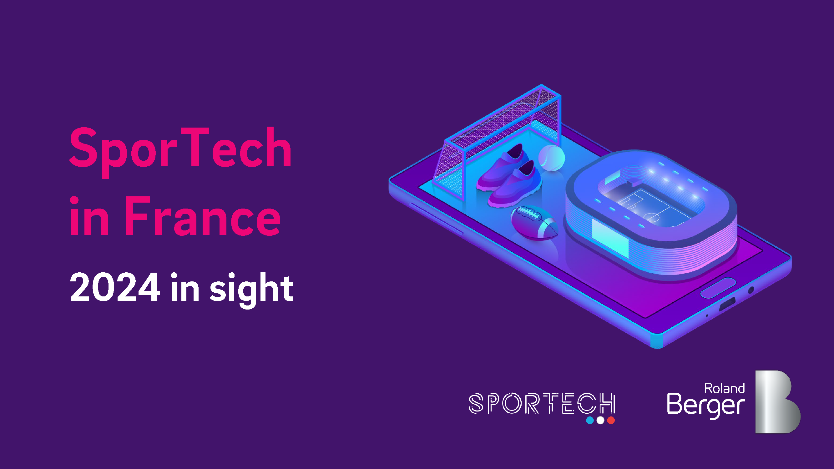 Sportech In France 2024 In Sight Roland Berger   220201 Sportech Study Roland Berger Final EN 